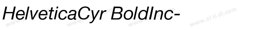 HelveticaCyr BoldInc字体转换 HelveticaCyr BoldInc字体转换